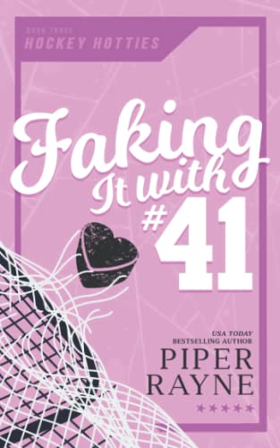 Faking It with #41 (Hockey Hotties, Band 3)