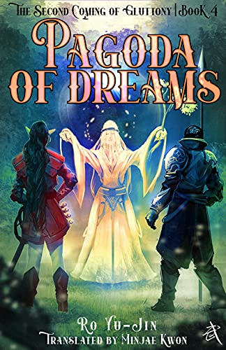 Pagoda of Dreams: Book 4 of The Second Coming of Gluttony