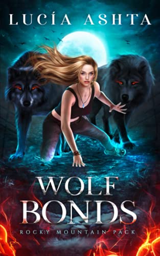 Wolf Bonds (Rocky Mountain Pack, Band 1)