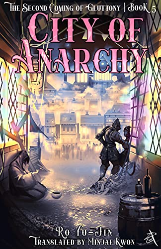 City of Anarchy: Book 5 of The Second Coming of Gluttony