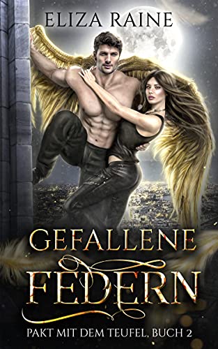 Gefallene Federn (Pakt mit dem Teufel 2)