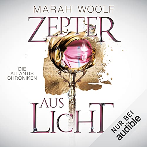 Zepter aus Licht: Atlantis Chroniken 1