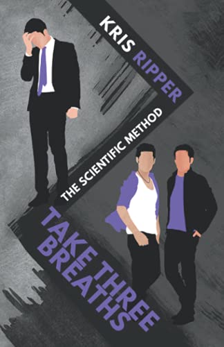 Take Three Breaths (Scientific Method Universe, Band 3)