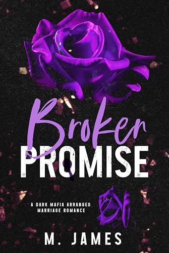 Broken Promise: A Dark Mafia Arranged Marriage Romance (Dark Promises Book 2)