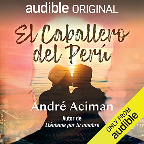 El caballero del Perú [The Gentleman from Peru]