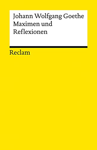 Maximen und Reflexionen: Reclams Universal-Bibliothek