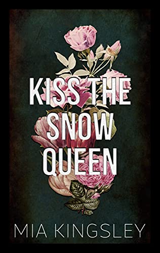 Kiss The Snow Queen (Bad Fairy Tale 5)