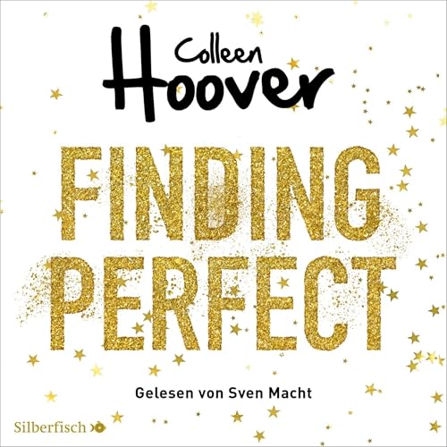 Finding Perfect: Was perfekt war 2