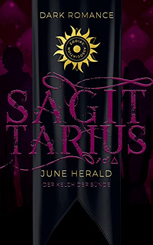 Sagittarius: Der Kelch der Sünde (Zodiac Association 7)