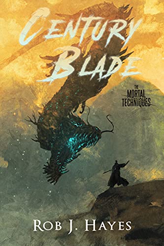 The Century Blade: a standalone Mortal Techniques short story (The Mortal Techniques)