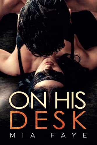 On His Desk: An Enemies To Lovers Romance
