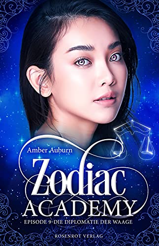 Zodiac Academy, Episode 9 - Die Diplomatie der Waage: Fantasy-Serie (Die Magie der Tierkreiszeichen)