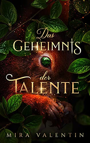 Das Geheimnis der Talente (Talente-Reihe 1)
