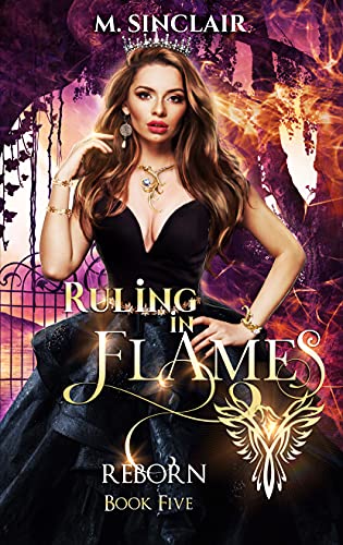 Ruling in Flames (Reborn Book 5)