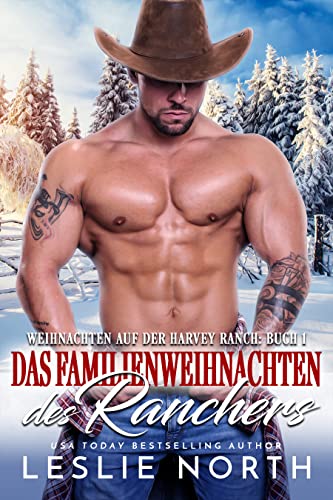Das Familienweihnachten des Ranchers (Weihnachten auf der Harvey Ranch 1)