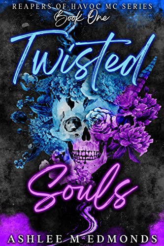 Twisted Souls: Reapers of Havoc MC