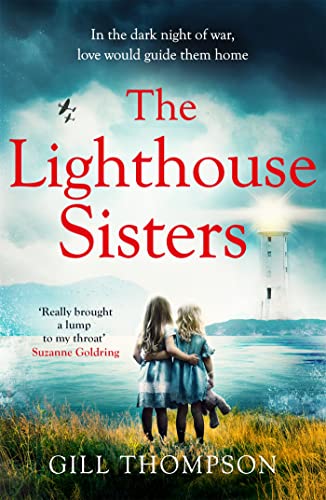 The Lighthouse Sisters: Gripping and heartwrenching World War Two historical fiction, inspired by true events (English Edition)