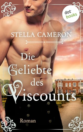 Die Geliebte des Viscounts - Regency Hearts 2: Roman: Verlockende Blicke und gefährliche Spiele – für alle Bridgerton-Fans
