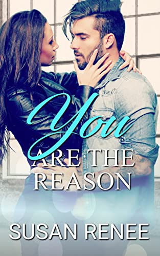 You Are the Reason: Small Town Second Chance Romance (Bardstown Series Book 2)