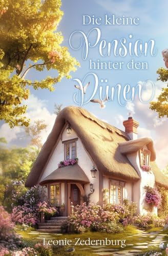 Die kleine Pension hinter den Dünen