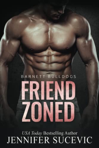 Friend Zoned (Barnett Bulldogs, Band 2)