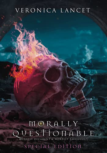 Morally Questionable Special Edition: Morally Decadent & Morally Ambiguous