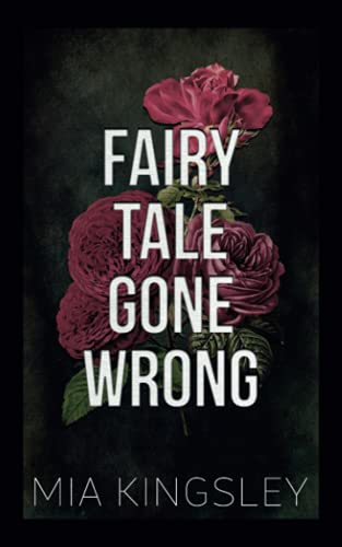 Fairy Tale Gone Wrong (Bad Fairy Tale, Band 3)