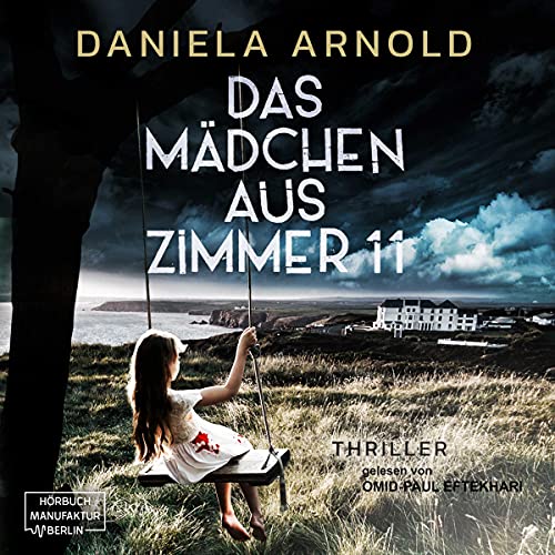 Das Mädchen aus Zimmer 11: Psychothriller