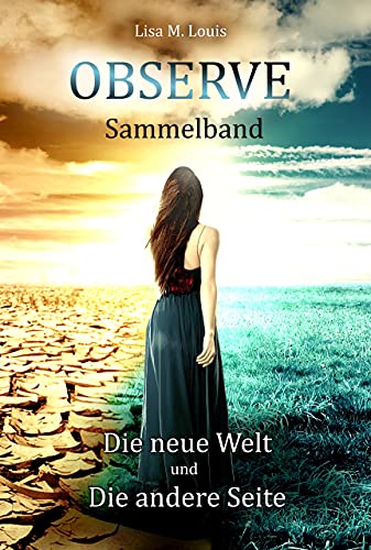 Observe: Sammelband: Observe - Die neue Welt und Observe - Die andere Seite