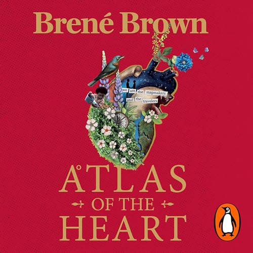 Atlas of the Heart: Mapping Meaningful Connection and the Language of Human Experience