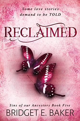 Reclaimed (Sins of Our Ancestors Book 5)