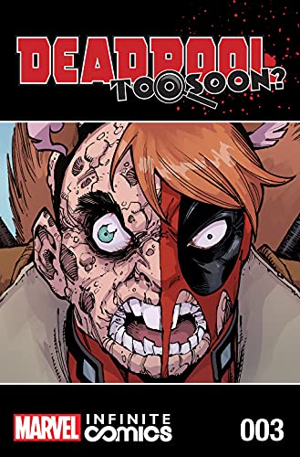 Deadpool: Too Soon? Infinite Comic #3 (of 8)