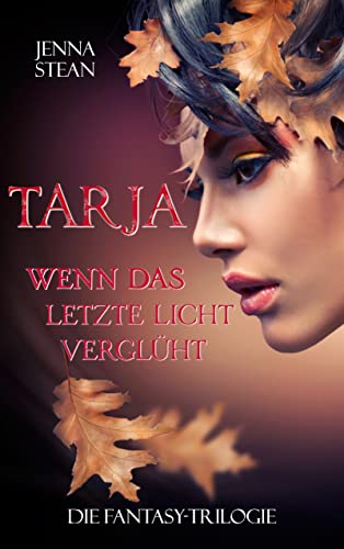 TARJA – Wenn das letzte Licht verglüht