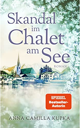Skandal im Chalet am See: Roman