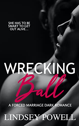 Wrecking Ball (Wreck My Heart Book 1)