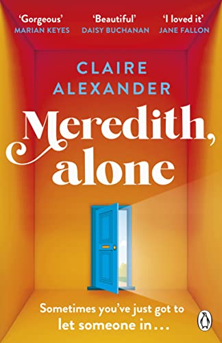 Meredith, Alone: The hopeful and uplifting debut you’ll never forget (English Edition)