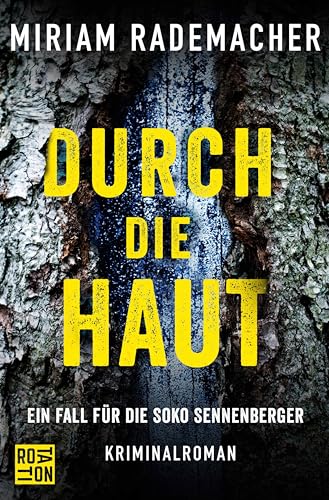 Durch die Haut: Ein Fall für die Soko Sennenberger (Die Soko Sennenberger-Reihe 2)