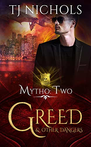 Greed and other Dangers: mm dragon shifter urban fantasy (Mytho Investigations Book 2)