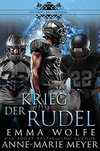 Krieg der Rudel: Eine paranormale Romanze (Die Smoky Hills Academy 4)