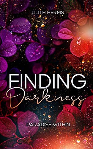 Finding Darkness: Paradise Within