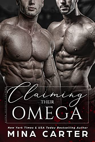 Claiming Their Omega (Alpha Security Company Book 2)
