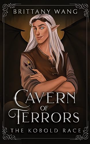 Cavern of Terrors: The Kobold Race (On Wings of Ash and Dust Book 5)