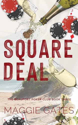 Square Deal: A Playboy Romance (The Beaufort Poker Club Book 3)