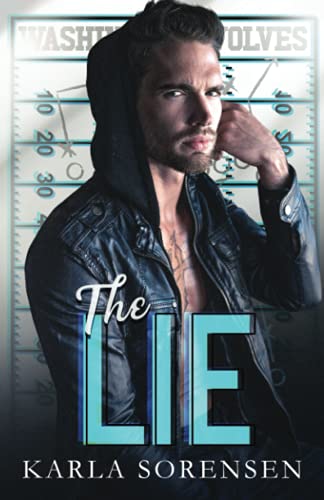The Lie: a bad boy sports romance (The Wolves: A football dynasty, Band 1)