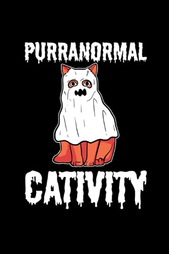 Purranormal Cativity: 120 Pages Mindfulness Mindful Journal for Halloween, Cat in Format 6x9