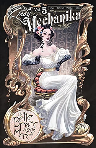 Lady Mechanika Vol. 5: La Belle Dame Sans Merci