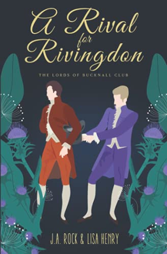 A Rival for Rivingdon (The Lords of Bucknall Club, Band 3)