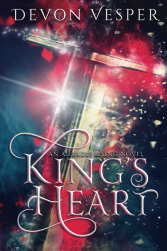King's Heart: Reunited Book 1 (Adradis Rising, Band 1)