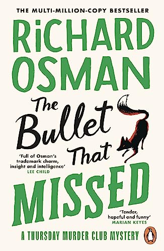 The Bullet That Missed: The third novel in the multi-million copy bestselling murder mystery series (The Thursday Murder Club Book 3)