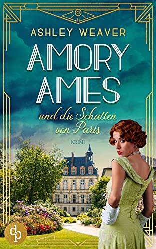 Amory Ames und die Schatten von Paris (Amory Ames ermittelt-Reihe 4)